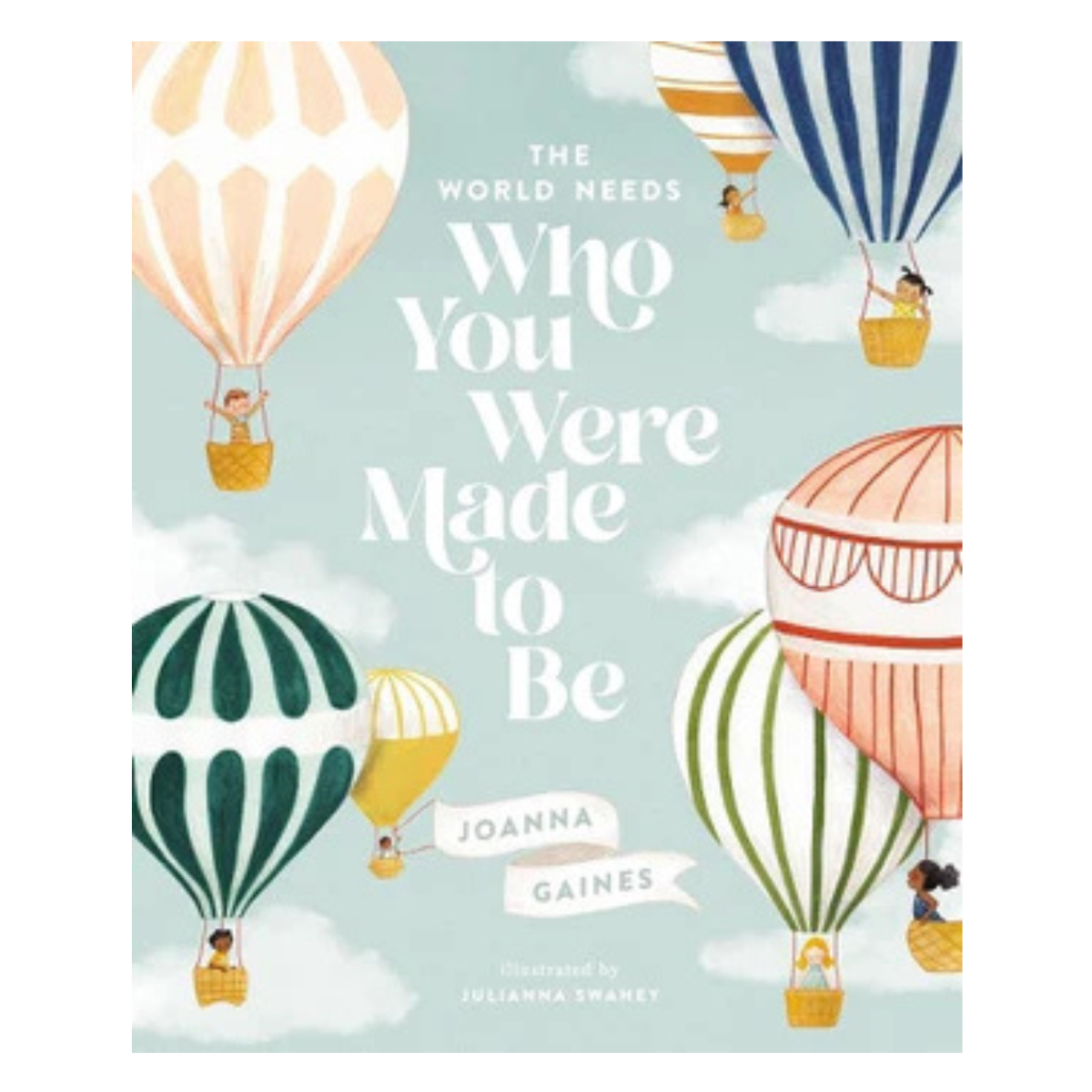 The World Needs Who You Were Made To Be