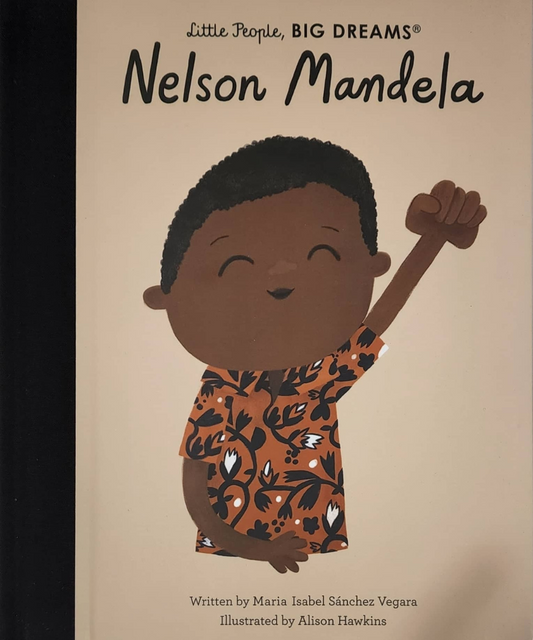 Little People, Big Dreams - Nelson Mandela