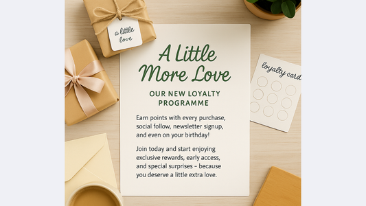 Introducing A little more love — Our New Rewards Programme! 🤍