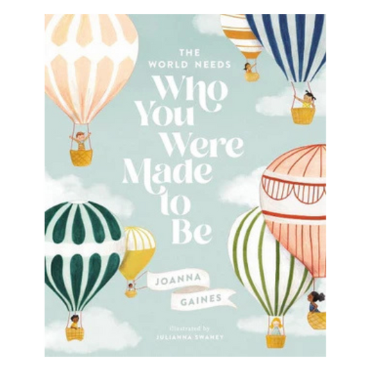 The World Needs Who You Were Made To Be