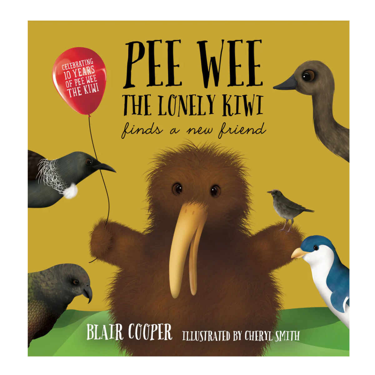 Pee Wee the Kiwi -  The Lonely Kiwi (10th Birthday Edition)