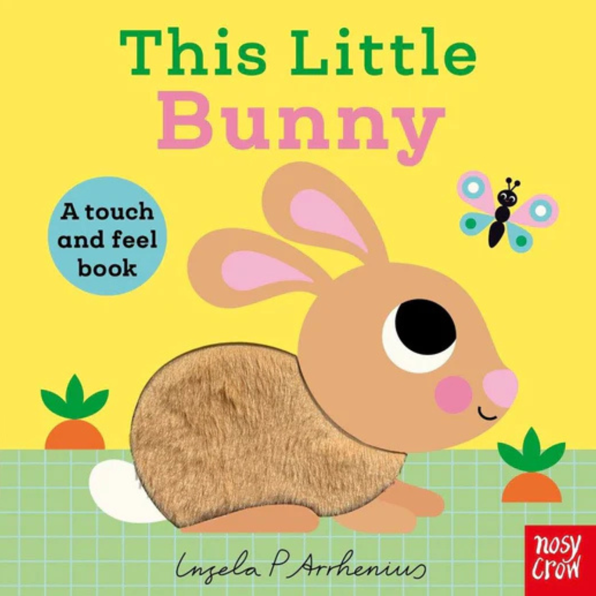 Touch + Feel Book This Bunny